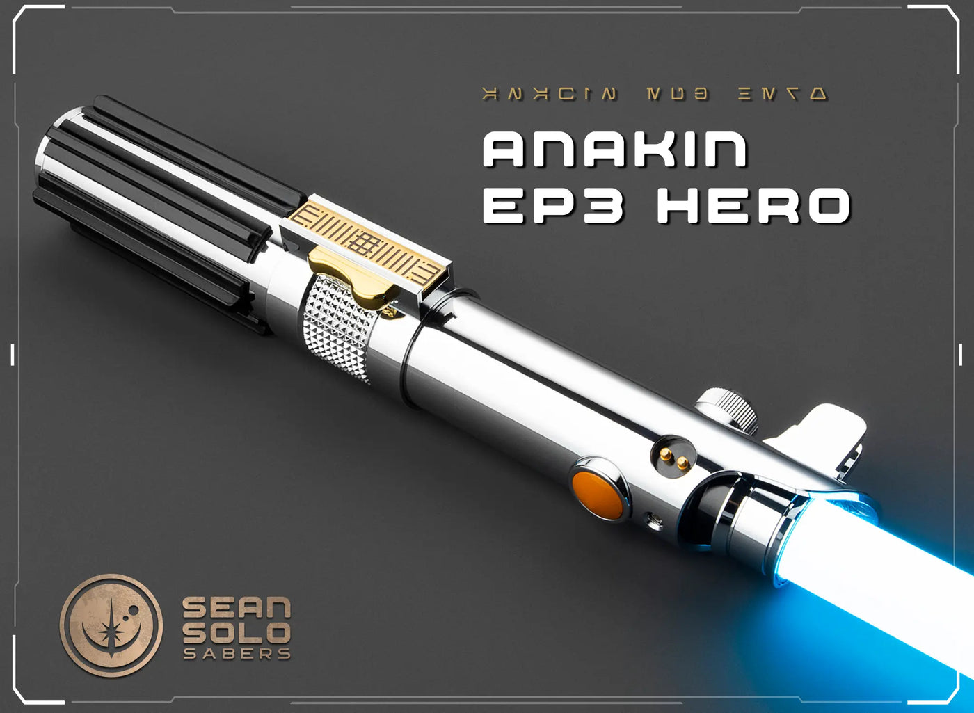 Anakin EP3 Hero Saber Custom Lightsaber - Sean Solo Sabers